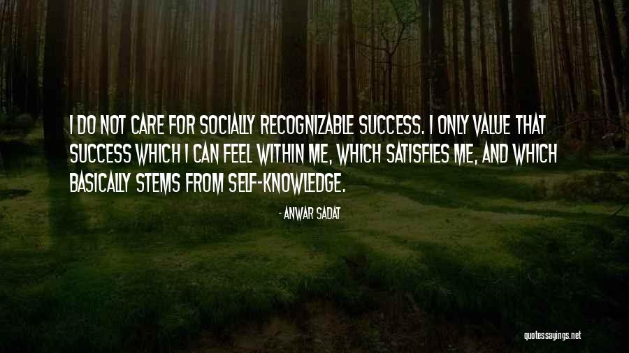 Self Care And Success Quotes By Anwar Sadat Self Care And Success Quotes By Anwar Sadat