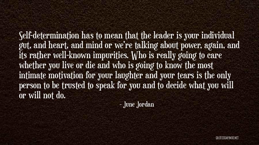 Self Care And Success Quotes By June Jordan Self Care And Success Quotes By June Jordan