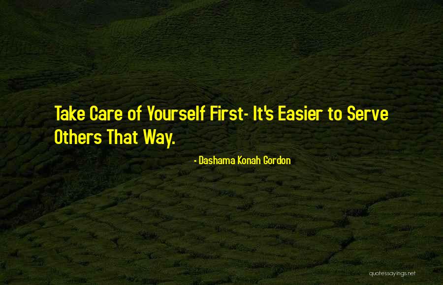 Self Care Happiness Quotes By Dashama Konah Gordon Self Care Happiness Quotes By Dashama Konah Gordon
