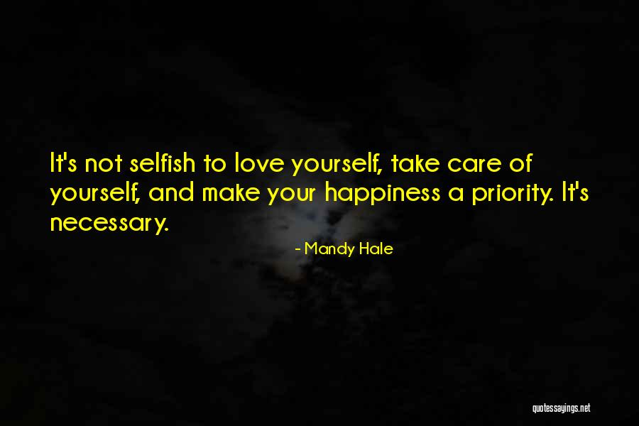 Self Care Happiness Quotes By Mandy Hale Self Care Happiness Quotes By Mandy Hale