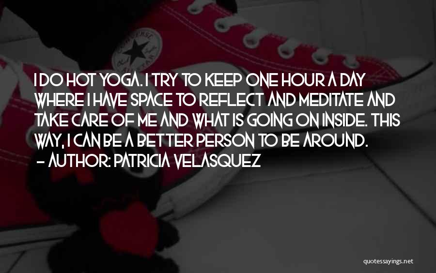 Self Care Yoga Quotes By Patricia Velasquez