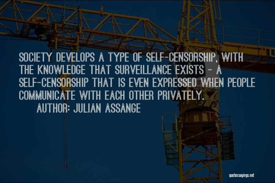 Self Censorship Quotes By Julian Assange