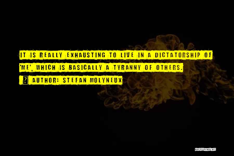 Self Censorship Quotes By Stefan Molyneux