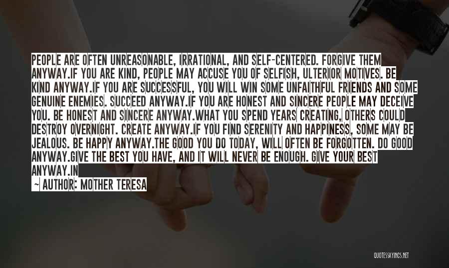 Self Centered Friends Quotes By Mother Teresa