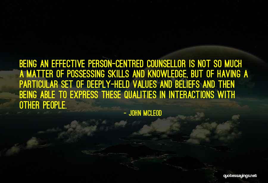 Self Centered Person Quotes By John McLeod