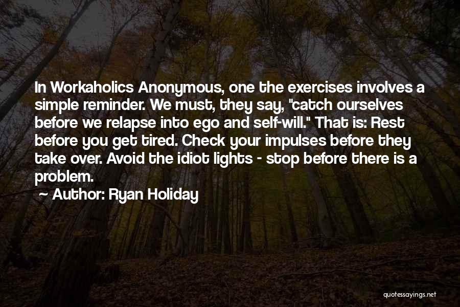 Self Check Quotes By Ryan Holiday