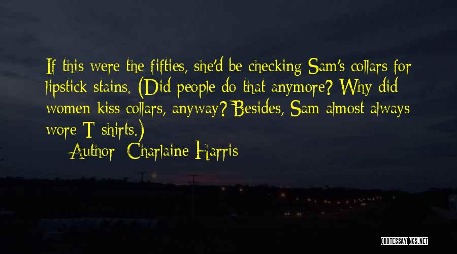 Self Checking Quotes By Charlaine Harris