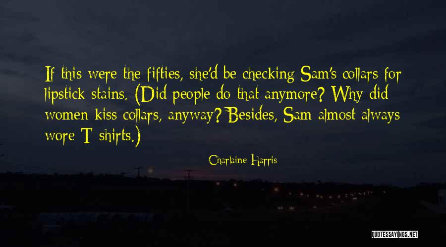 Self Checking Quotes By Charlaine Harris Self Checking Quotes By Charlaine Harris