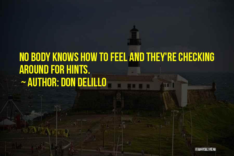 Self Checking Quotes By Don DeLillo