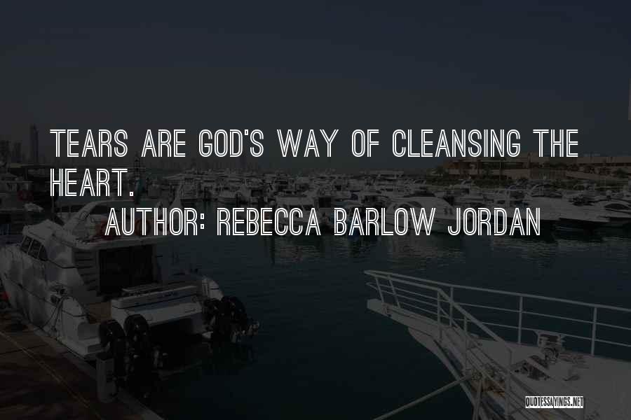 Self Cleansing Quotes By Rebecca Barlow Jordan