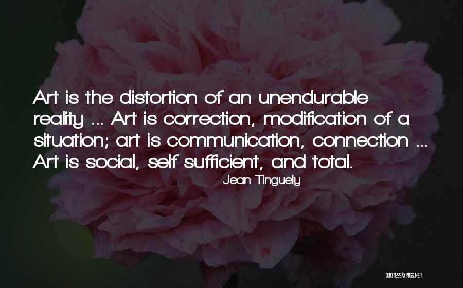 Self Communication Quotes By Jean Tinguely Self Communication Quotes By Jean Tinguely