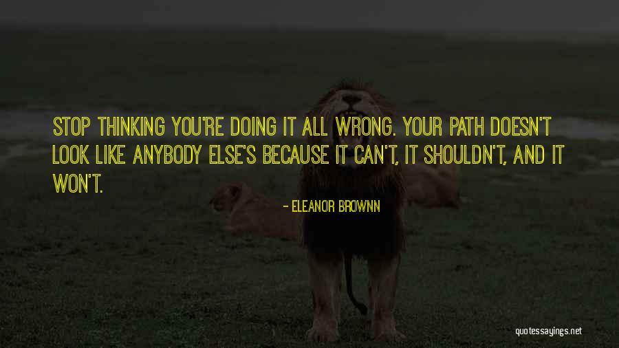 Self Comparison Quotes By Eleanor Brownn Self Comparison Quotes By Eleanor Brownn