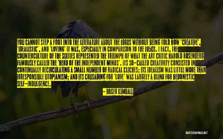 Self Comparison Quotes By Roger Kimball Self Comparison Quotes By Roger Kimball