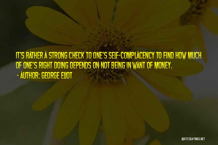 Self Complacency Quotes By George Eliot