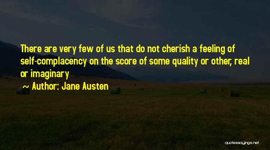 Self Complacency Quotes By Jane Austen
