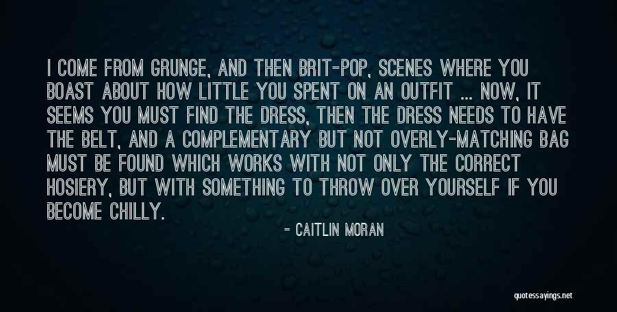 Self Complementary Quotes By Caitlin Moran