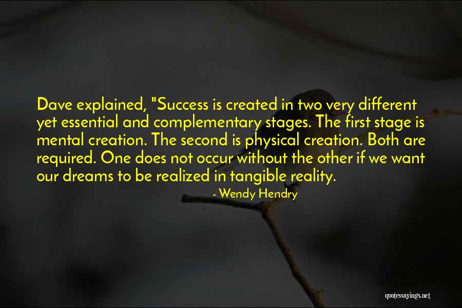 Self Complementary Quotes By Wendy Hendry