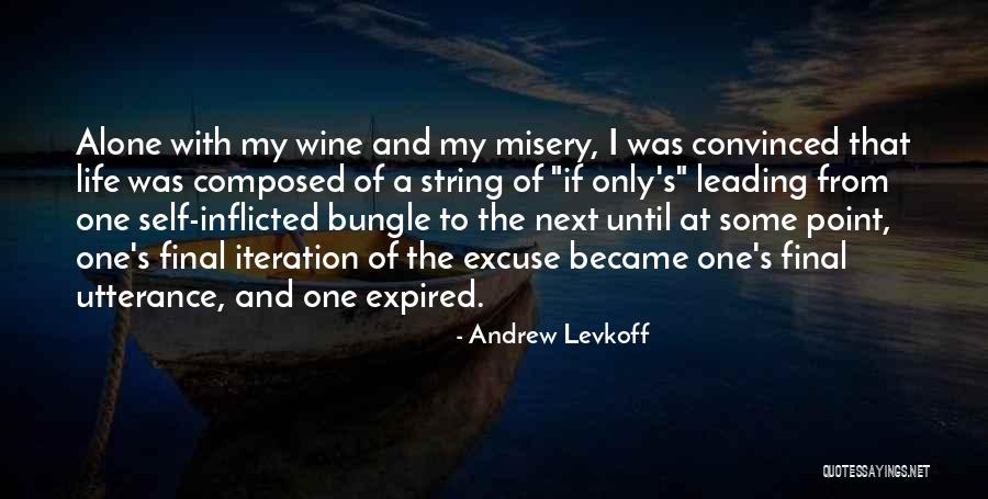 Self Composed Quotes By Andrew Levkoff