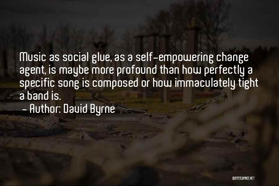 Self Composed Quotes By David Byrne