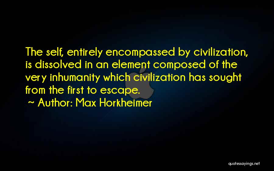 Self Composed Quotes By Max Horkheimer