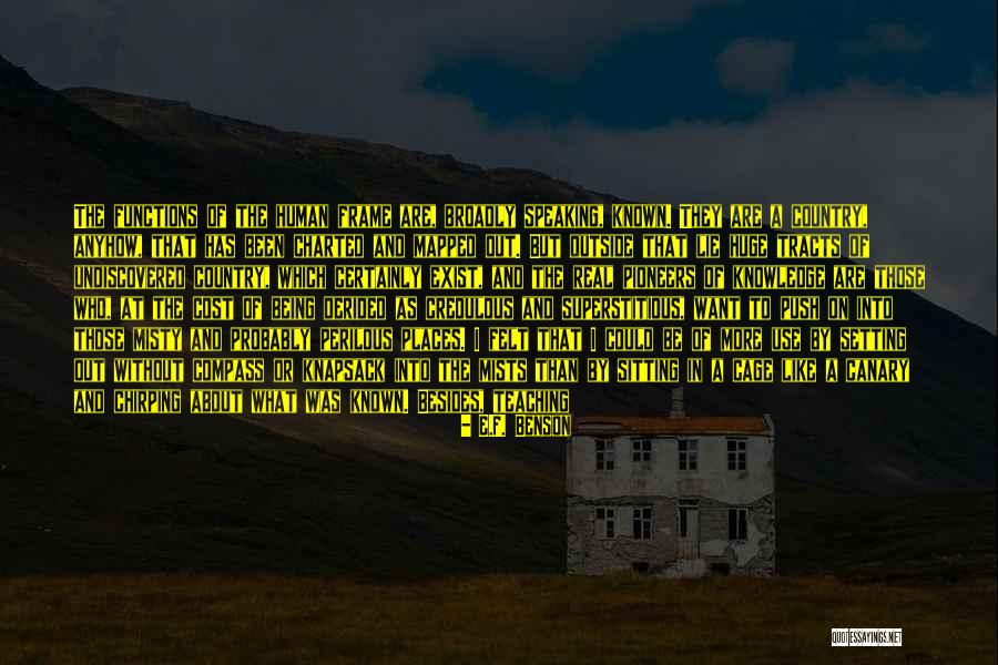 Self Conceited Quotes By E.F. Benson Self Conceited Quotes By E.F. Benson