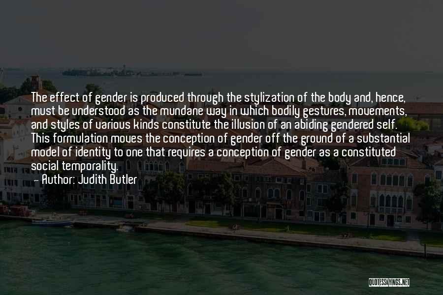 Self Conception Quotes By Judith Butler