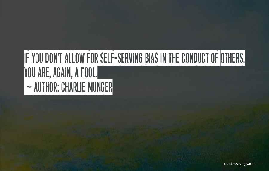 Self Conduct Quotes By Charlie Munger