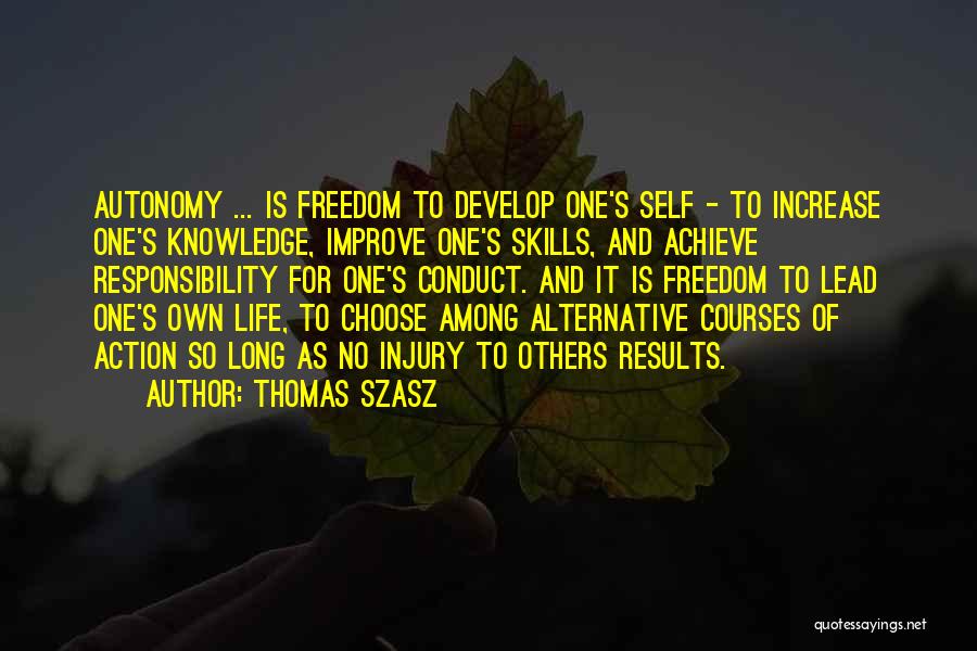Self Conduct Quotes By Thomas Szasz