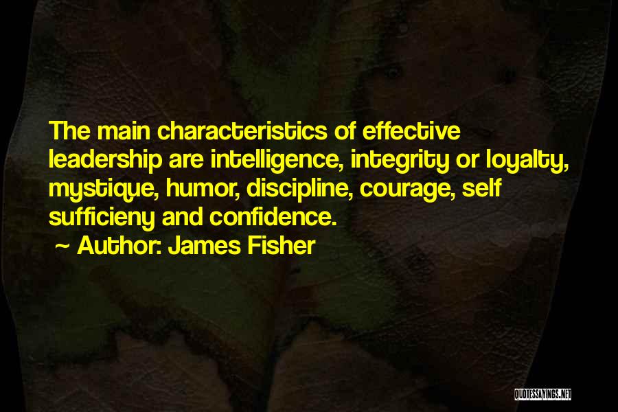 Self Confidence And Courage Quotes By James Fisher