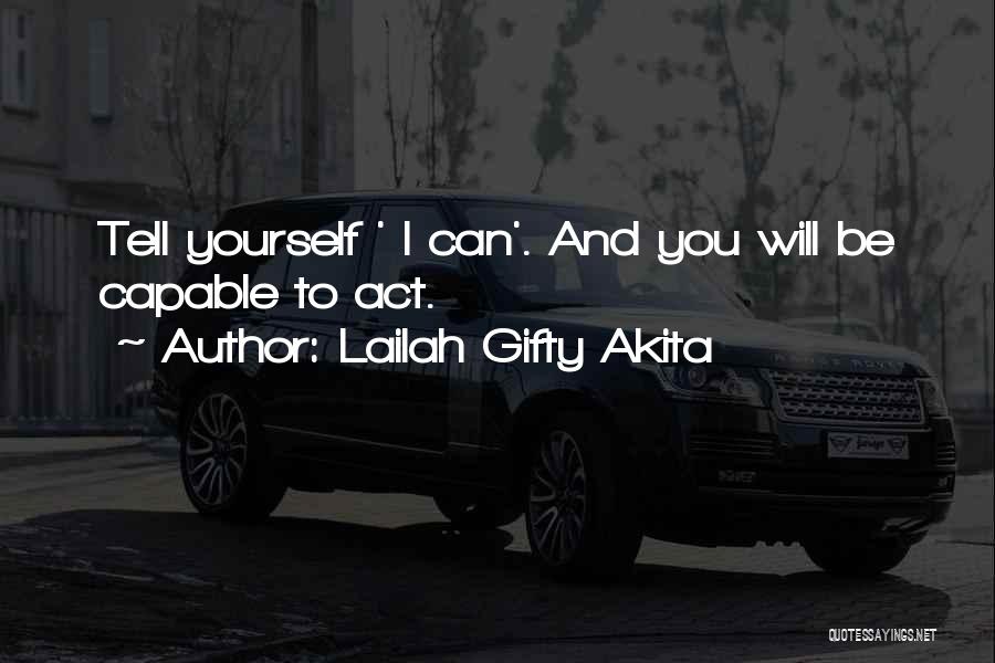 Self Confidence And Courage Quotes By Lailah Gifty Akita