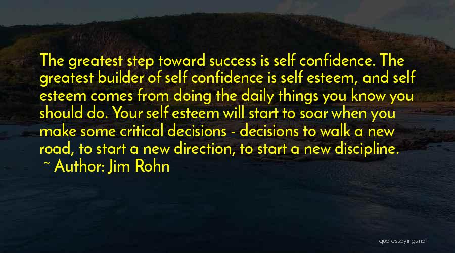 Self Confidence And Self Esteem Quotes By Jim Rohn