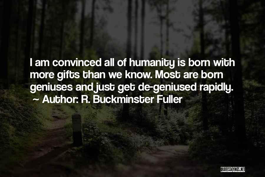 Self Confidence And Self Esteem Quotes By R. Buckminster Fuller