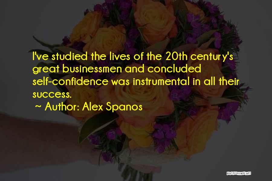 Self Confidence And Success Quotes By Alex Spanos