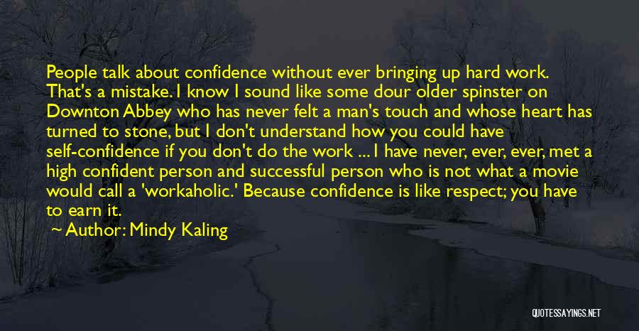 Self Confidence And Success Quotes By Mindy Kaling