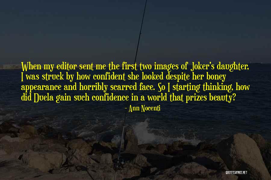 Self Confidence Appearance Quotes By Ann Nocenti Self Confidence Appearance Quotes By Ann Nocenti