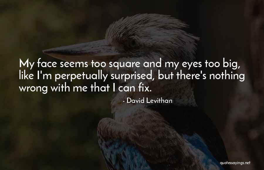 Self Confidence Appearance Quotes By David Levithan Self Confidence Appearance Quotes By David Levithan