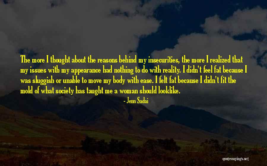Self Confidence Appearance Quotes By Jenn Sadai Self Confidence Appearance Quotes By Jenn Sadai