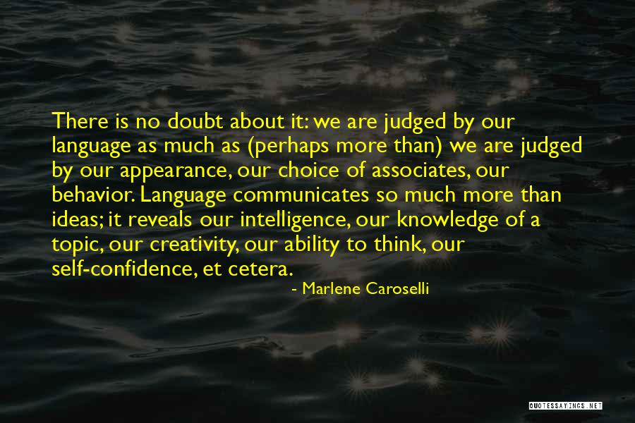 Self Confidence Appearance Quotes By Marlene Caroselli Self Confidence Appearance Quotes By Marlene Caroselli