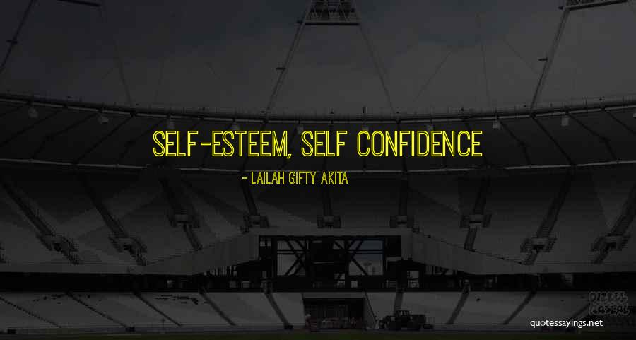 Self Confidence Empowerment Quotes By Lailah Gifty Akita