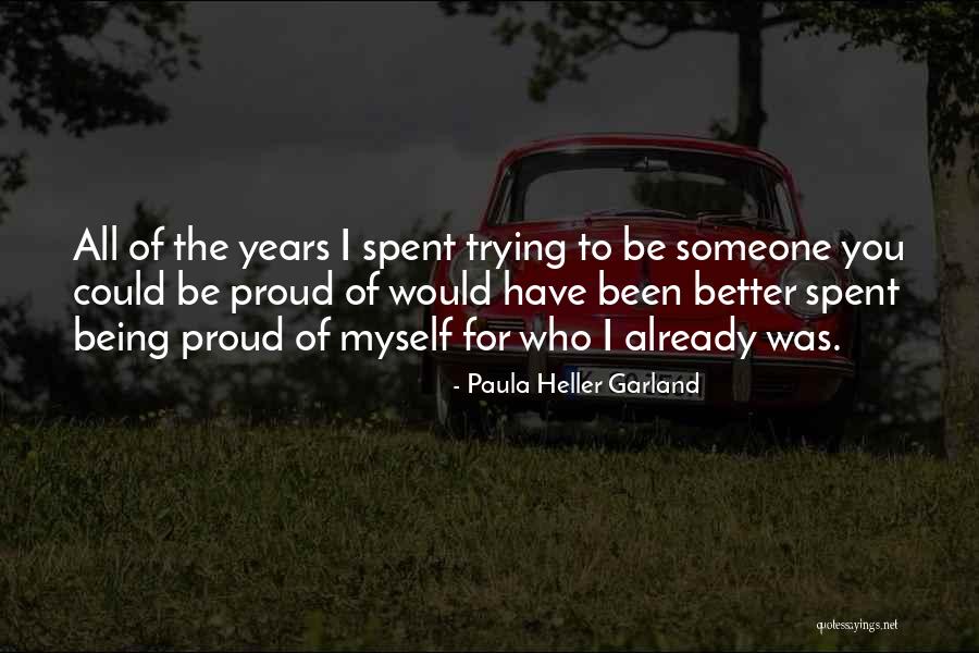 Self Confidence Empowerment Quotes By Paula Heller Garland