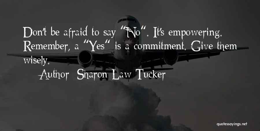 Self Confidence Empowerment Quotes By Sharon Law Tucker