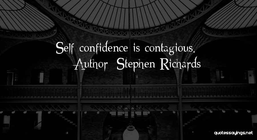 Self Confidence Empowerment Quotes By Stephen Richards