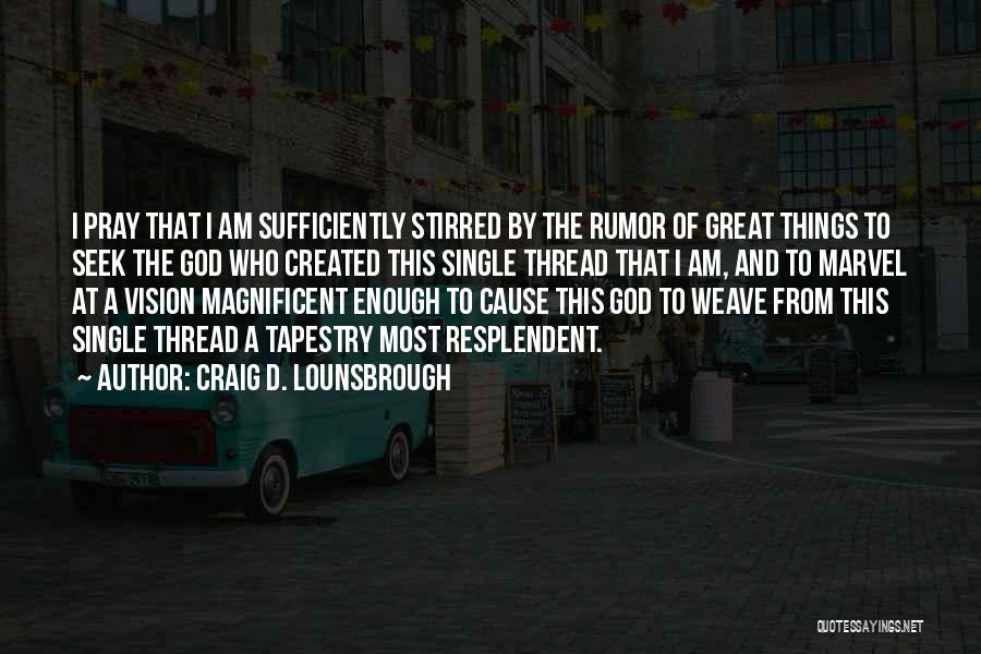 Self Confidence Image Quotes By Craig D. Lounsbrough