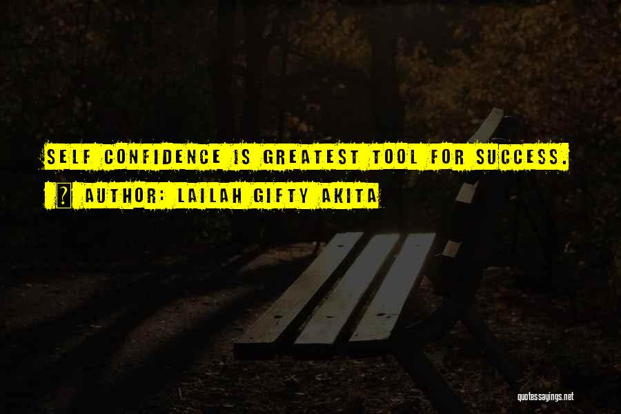 Self Confidence Motivational Quotes By Lailah Gifty Akita