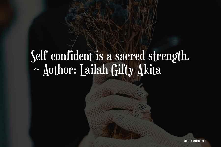 Self Confidence Motivational Quotes By Lailah Gifty Akita