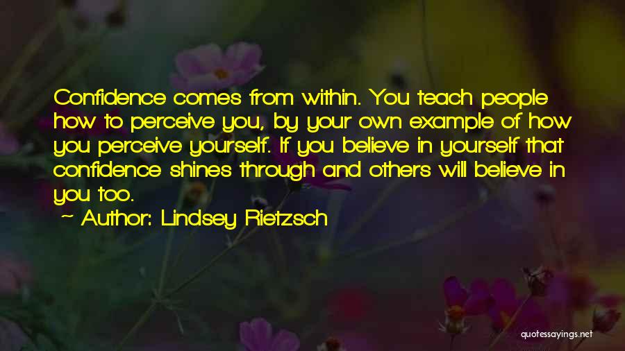 Self Confidence Motivational Quotes By Lindsey Rietzsch