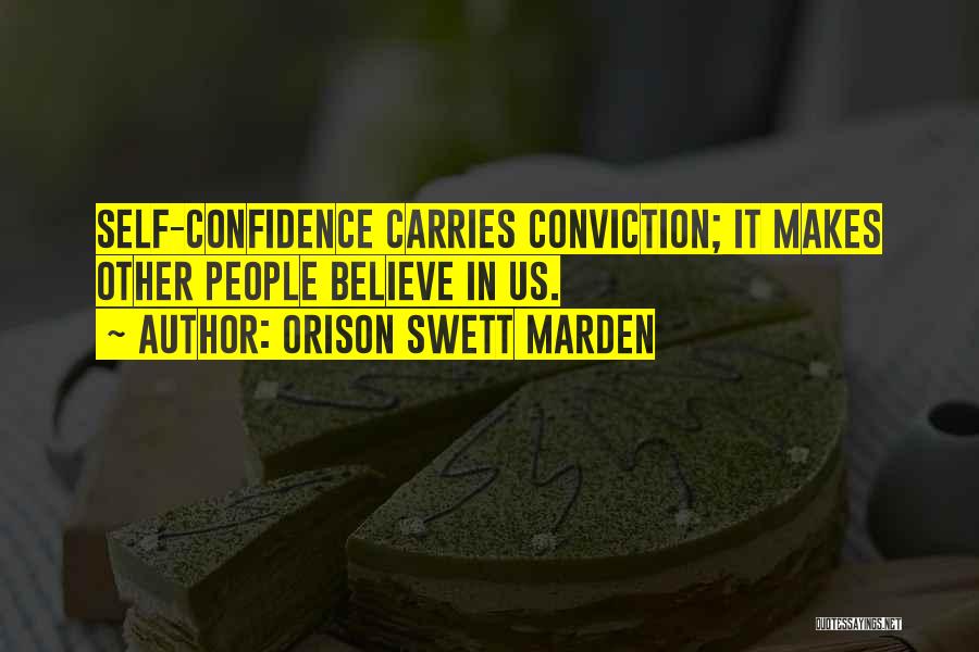 Self Confidence Motivational Quotes By Orison Swett Marden