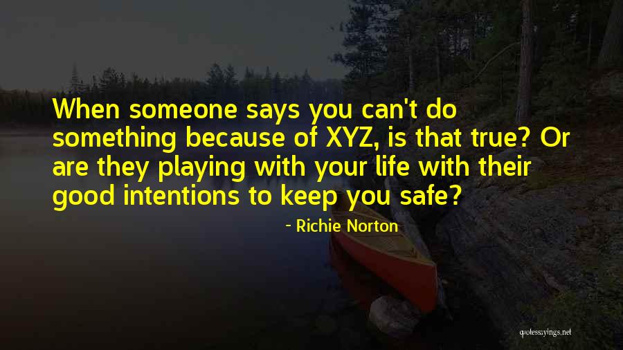 Self Confidence Quotes Quotes By Richie Norton Self Confidence Quotes Quotes By Richie Norton