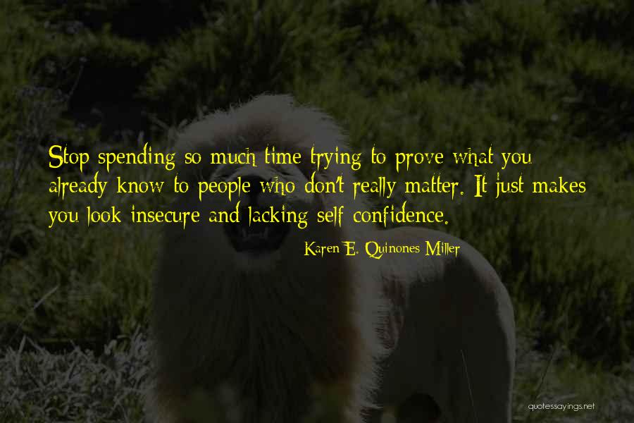 Self Confidenceimage Quotes By Karen E. Quinones Miller Self Confidenceimage Quotes By Karen E. Quinones Miller