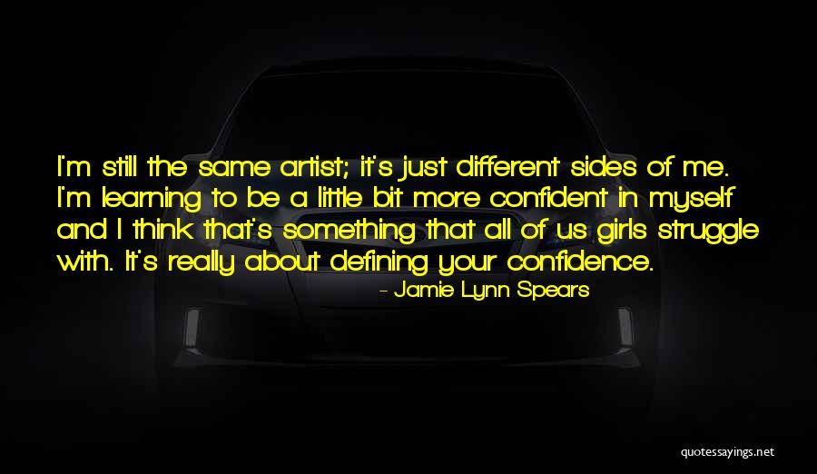 Self Confident Girl Quotes By Jamie Lynn Spears Self Confident Girl Quotes By Jamie Lynn Spears